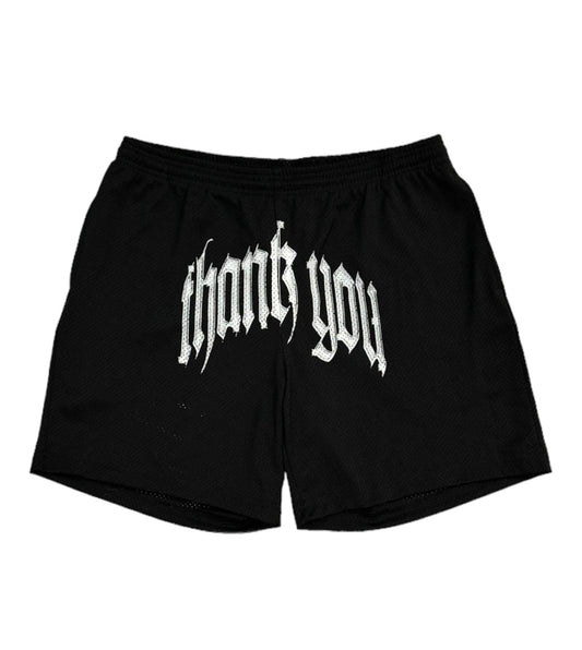 Thank You Mesh Shorts